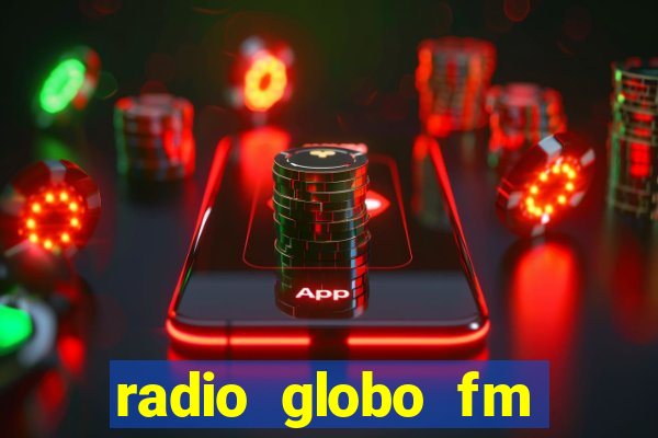 radio globo fm 90.1 salvador bahia